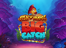 Fish n Nudge Big Catch preview