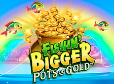 Fishin BIGGER Pots of Gold Logo