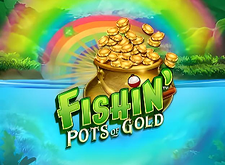 Fishin Pots of Gold