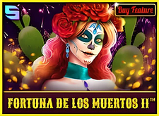 Fortuna de los Muertos II