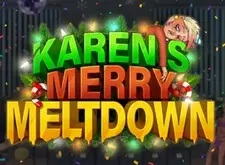 Karens Merry Meltdown