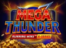 Mega Thunder Running Wins XSeries