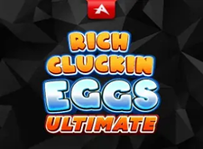 Rich Cluckin Eggs Ultimate