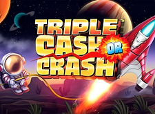 Triple Cash or Crash