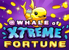 Whale of Xtreme Fortune