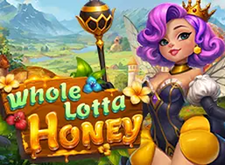 Whole Lotta Honey