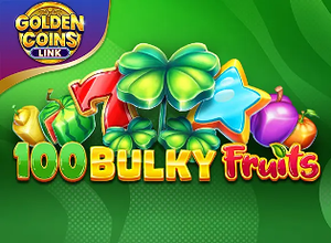 100 Bulky Fruits Golden Coins Link