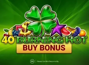 40 Burning Hot Buy Bonus