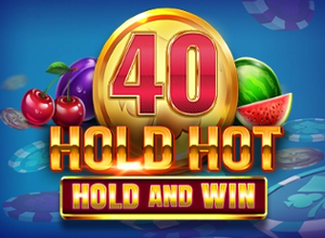 40 Hold Hot Hold And Win preview