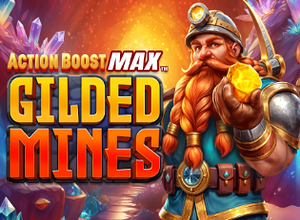 Action Boost Max Gilded Mines preview