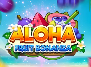 Aloha Fruit Bonanza