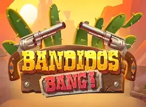 Bandidos Bang preview