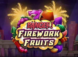 Banger Firework Fruits