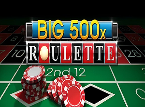 Big 500x Roulette preview