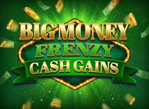 Big Money Frenzy Cash Gains preview