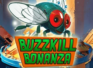 Buzzkill Bonanza preview