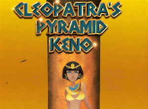 Cleopatras Pyramid Keno preview