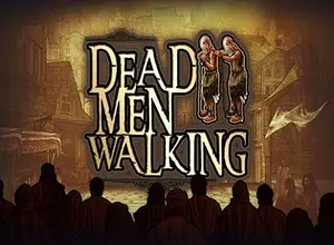 Dead Men Walking