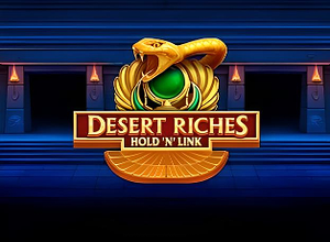 Desert Riches Hold n Link