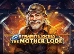 Dynamite Riches The Mother Lode