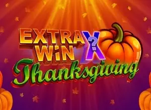Extra Win X Thanksgiving preview