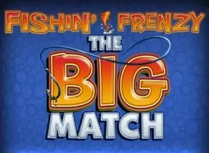 Fishin Frenzy The Big Match preview