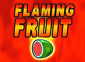 Flaming Fruit