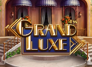 Grand Luxe preview