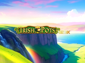 Irish Pots MultiMax preview
