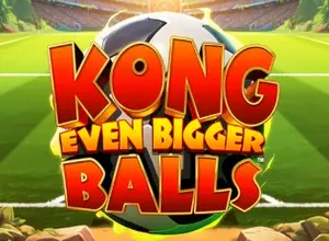 King Kong Even Bigger Balls preview