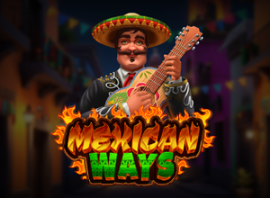 Mexican Ways preview