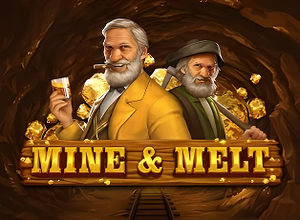 Mine and Melt preview