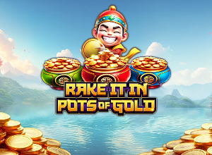 Rake it in Pots of Gold