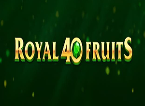 Royal Fruits 40 preview