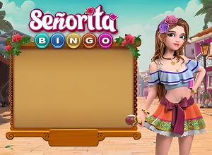 Senorita Bingo preview