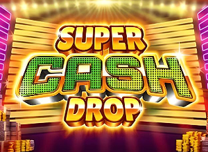 Super Cash Drop