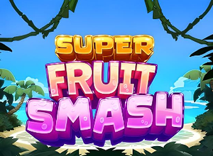 Super Fruit Smash preview
