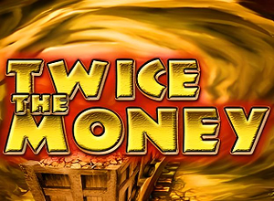 Twice The Money