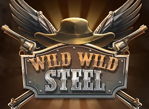 Wild Wild Steel