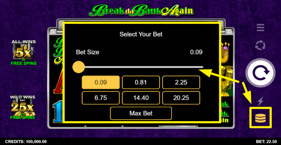 Break Da Bank Again Adjust Bet