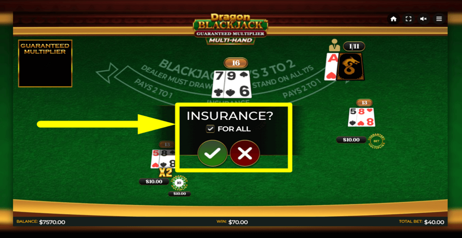 Dragon Blackjack Guaranteed Multiplier Multihand Insurance Feature