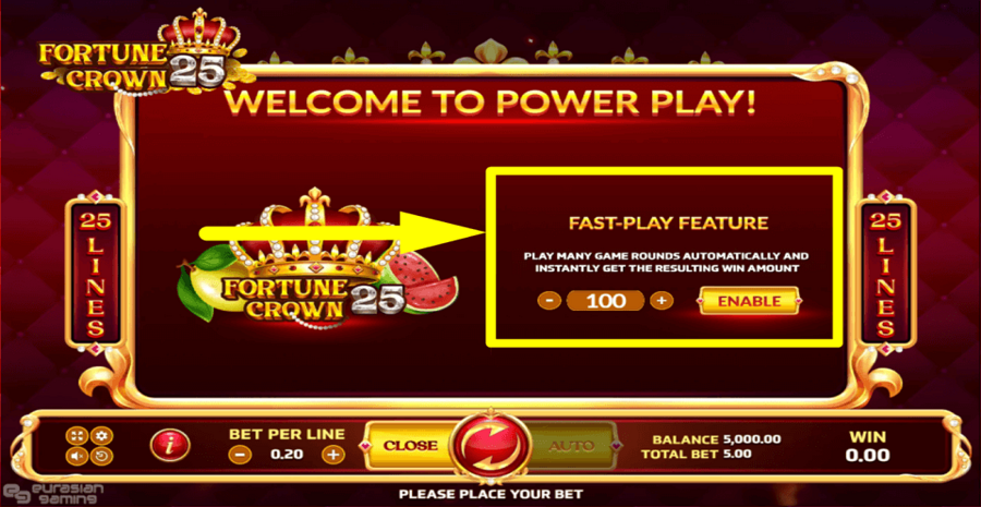 Fortune Crown 25 Fast Play Feature