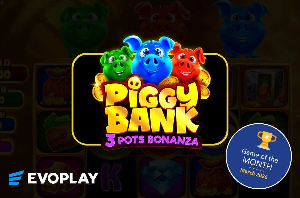 Piggy Bank 3 Pots Bonanza by Evoplay - Game of the Month March 2026