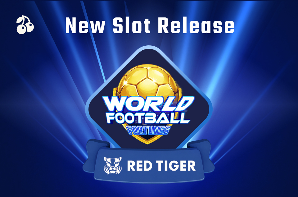 Featured New Slot Release: World Football Fortunes by Red Tiger Gaming