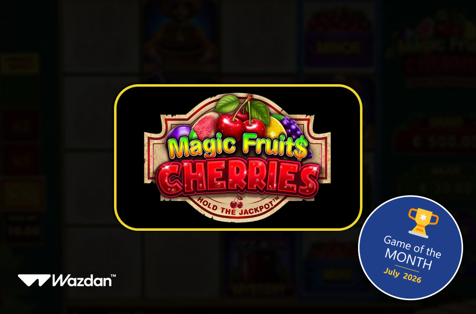 Magic Fruit$: Cherries by Wazdan - Game of the Month July 2026