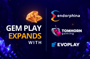 Gem Play Expands with Endorphina, Tom Horn Gaming & Evoplay