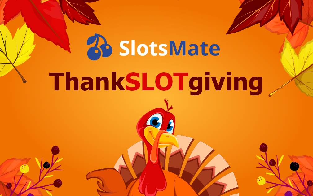 ThankSLOTgiving by SlotsMate: Living for Every Win