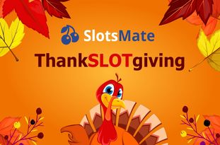 ThankSLOTgiving by SlotsMate: Living for Every Win