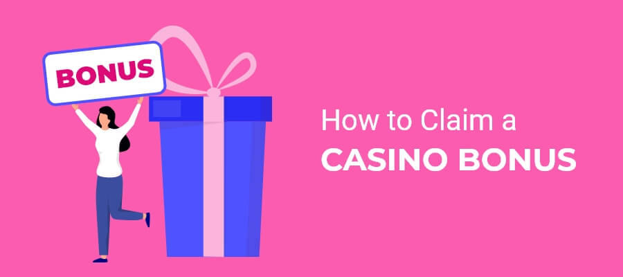 How to claim a casino bonus
