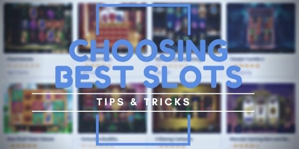 choosing the best online slots